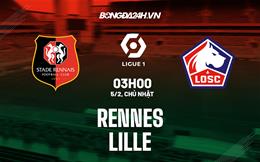 Nhận định -  Rennes vs Lille 3h00 ngày 5/2 (Ligue 1 2022/23)