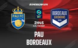 Nhận định -  Pau vs Bordeaux 2h45 ngày 4/2 (Hạng 2 Pháp 2022/23)