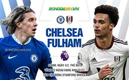 Nhận định Chelsea vs Fulham (03h00 ngày 4/2): Đòi nợ được không?