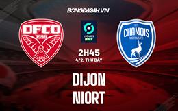 Nhận định - dự đoán Dijon vs Niort 2h45 ngày 4/2 (Hạng 2 Pháp 2022/23)
