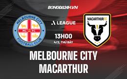Nhận định Melbourne City vs Macarthur 13h00 ngày 4/2 (VĐQG Australia 2022/23)