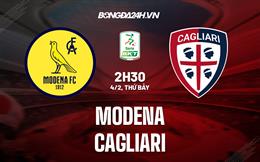 Nhận định - dự đoán Modena vs Cagliari 2h30 ngày 4/2 (Hạng 2 Italia 2022/23)