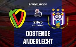 Nhận định - dự đoán Oostende vs Anderlecht 2h45 ngày 4/2 (VĐQG Bỉ 2022/23)