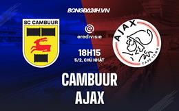 Nhận định bóng đá Cambuur vs Ajax 18h15 ngày 5/2 (VĐQG Hà Lan 2022/23)