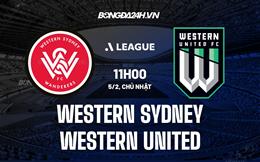 Nhận định Western Sydney vs Western United 11h00 ngày 5/2 (VĐQG Australia 2022/23)