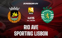 Nhận định Rio Ave vs Sporting Lisbon 4h15 ngày 7/2 (VĐQG Bồ Đào Nha 2022/23)