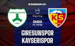 Nhận định Giresunspor vs Kayserispor 0h00 ngày 7/2 (VĐQG Thổ Nhĩ Kỳ 2022/23)