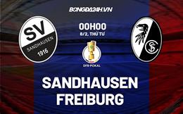 Nhận định -  Sandhausen vs Freiburg 0h00 ngày 8/2 (Cúp QG Đức 2022/23)