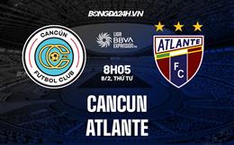 Nhận định bóng đá Cancun vs Atlante 8h05 ngày 8/2 (Hạng 2 Mexico 2023)