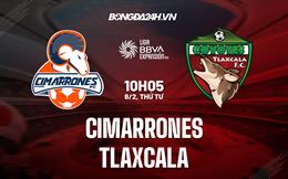 Nhận định - dự đoán Cimarrones vs Tlaxcala 10h05 ngày 8/2 (Hạng 2 Mexico 2023)