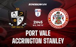 Nhận định Port Vale vs Accrington Stanley 2h45 ngày 8/2 (Hạng 3 Anh 2022/23)