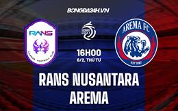 Nhận định RANS Nusantara vs Arema 15h00 ngày 8/2 (VĐQG Indonesia 2022/23)