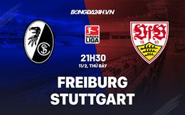 Nhận định -  Freiburg vs Stuttgart 21h30 ngày 11/2 (Bundesliga 2022/23)