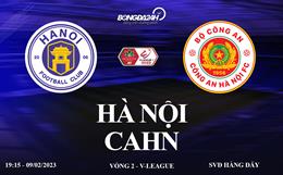 Link xem Hà Nội vs CAHN trực tiếp V-League 9/2/2023 ở đâu ?