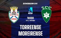 Nhận định Torreense vs Moreirense 1h00 ngày 11/2 (Hạng 2 Bồ Đào Nha 2022/23)