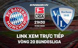 Link xem trực tiếp Bayern vs Bochum 21h30 ngày 11/2 (Bundesliga 2022/23)