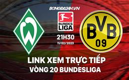 Link xem trực tiếp Bremen vs Dortmund 21h30 ngày 11/2 (Bundesliga 2022/23)