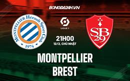 Nhận định bóng đá Montpellier vs Brest 21h00 ngày 12/2 (VĐQG Pháp 2022/23)