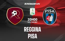 Nhận định - dự đoán Reggina vs Pisa 20h00 ngày 11/2 (Hạng 2 Italia 2022/23)