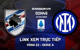Link xem trực tiếp Sampdoria vs Inter Milan 2h45 ngày 14/2 (Serie A 2022/23)