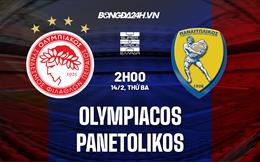 Nhận định Olympiacos vs Panaitolikos 2h00 ngày 14/2 (VĐQG Hy Lạp 2022/23)