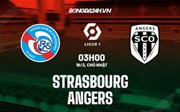 Nhận định -  Strasbourg vs Angers 3h00 ngày 19/2 (Ligue 1 2022/23)