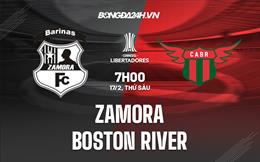 Nhận định Zamora vs Boston River 7h00 ngày 17/2 (Copa Libertadores 2023)