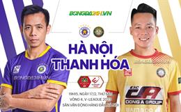 Nhận định Hà Nội vs Thanh Hóa (19h15 ngày 17/2): Khó thay đổi lịch sử