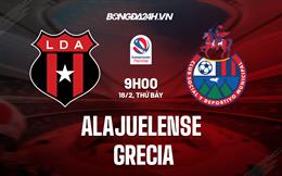 Nhận định Alajuelense vs Grecia 9h00 ngày 18/2 (VĐQG Costa Rica 2023)
