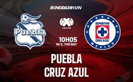 Nhận định bóng đá Puebla vs Cruz Azul 10h05 ngày 18/2 (VĐQG Mexico 2023)