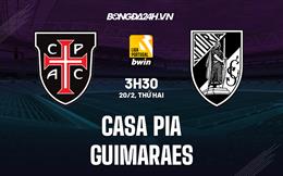 Nhận định Casa Pia vs Guimaraes 3h30 ngày 20/2 (VĐQG Bồ Đào Nha 2022/23)
