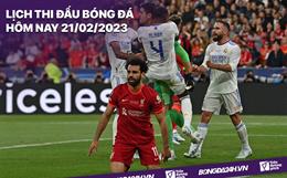 Lịch thi đấu bóng đá hôm nay 21/2/2023: Liverpool vs Real Madrid