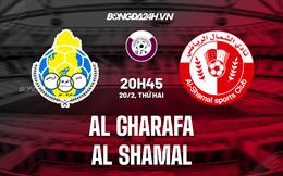 Nhận định -  Al Gharafa vs Al Shamal 20h45 ngày 20/2 (VĐQG Qatar 2022/23)