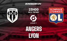 Nhận định -  Angers vs Lyon 23h00 ngày 25/2 (Ligue 1 2022/23)