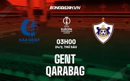 Nhận định Gent vs Qarabag 3h00 ngày 24/2 (Europa Conference League 2022/23)