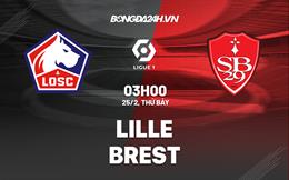 Nhận định -  Lille vs Brest 3h00 ngày 25/2 (Ligue 1 2022/23)