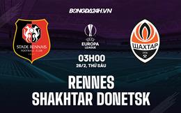 Nhận định Rennes vs Shakhtar Donetsk 3h00 ngày 26/2 (Europa League 2022/23)