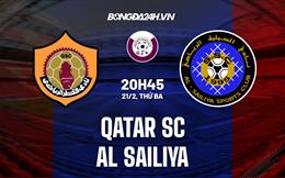 Nhận định - dự đoán Qatar SC vs Al Sailiya 20h45 ngày 21/2 (VĐQG Qatar 2022/23)