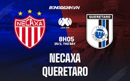 Nhận định bóng đá Necaxa vs Queretaro 8h05 ngày 25/2 (VĐQG Mexico 2023)