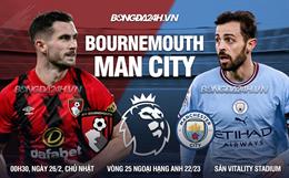 Nhận định Bournemouth vs Man City (00h30 ngày 26/2): Chật vật với chiến thuật mới