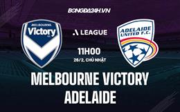 Nhận định Melbourne Victory vs Adelaide 11h00 ngày 26/2 (VĐQG Australia 2022/23)