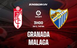 Nhận định - dự đoán Granada vs Malaga 3h00 ngày 28/2 (Hạng 2 TBN 2022/23)