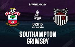 Nhận định -  Southampton vs Grimsby 2h15 ngày 2/3 (FA Cup 2022/23)