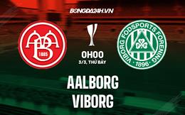 Nhận định Aalborg vs Viborg 0h00 ngày 3/3 (Cúp QG Đan Mạch 2022/23)