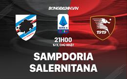 Nhận định -  Sampdoria vs Salernitana 21h00 ngày 5/3 (Serie A 2022/23)