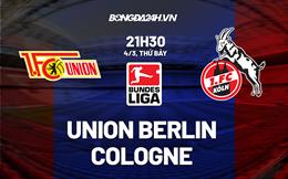 Nhận định Union Berlin vs Cologne 21h30 ngày 4/3 (Bundesliga 2022/23)