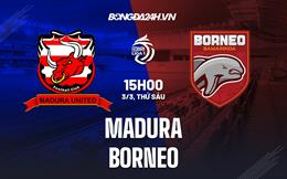 Nhận định Madura United vs Borneo 15h00 ngày 3/3 (VĐQG Indonesia 2022/23)