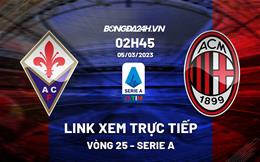 Link xem trực tiếp Fiorentina vs AC Milan 2h45 ngày 5/3 (Serie A 2022/23)