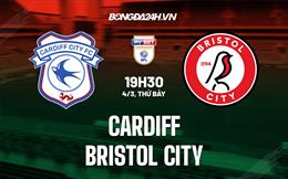 Nhận định Cardiff vs Bristol City 19h30 ngày 4/3 (Hạng nhất Anh 2022/23)