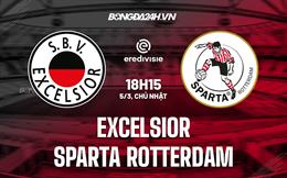 Nhận định Excelsior vs Sparta Rotterdam 18h15 ngày 5/3 (VĐQG Hà Lan 2022/23)